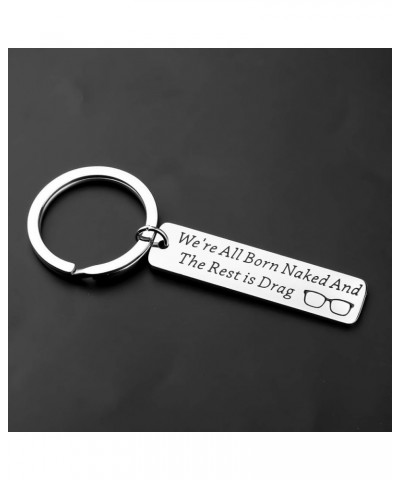 Drag Queen Keychain We Are All Born Naked Keychain Drag Lover's Jewelry Makeup Keychain Keychain $9.52 Pendants