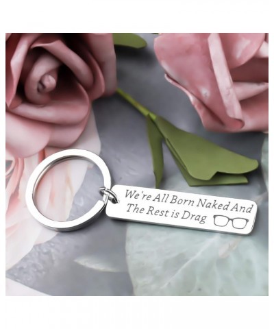 Drag Queen Keychain We Are All Born Naked Keychain Drag Lover's Jewelry Makeup Keychain Keychain $9.52 Pendants